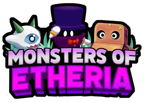 monsters of etheria lucky chant|Etheria Changelog .